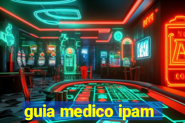 guia medico ipam